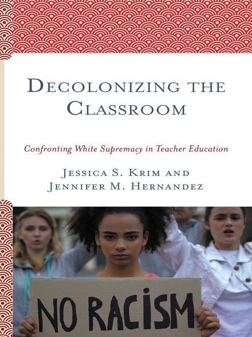 Title details for Decolonizing the Classroom by Jessica S. Krim - Available